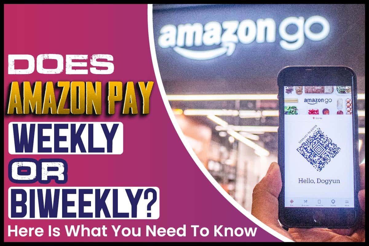 Does Amazon Pay Weekly or Biweekly