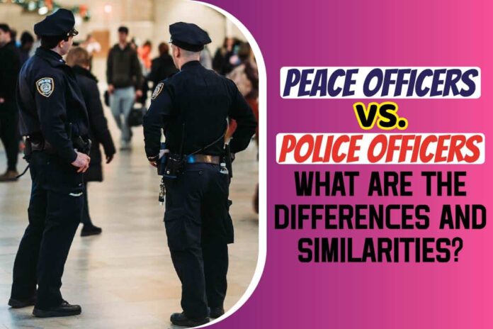 peace-officers-vs-police-officers-what-are-the-differences-and