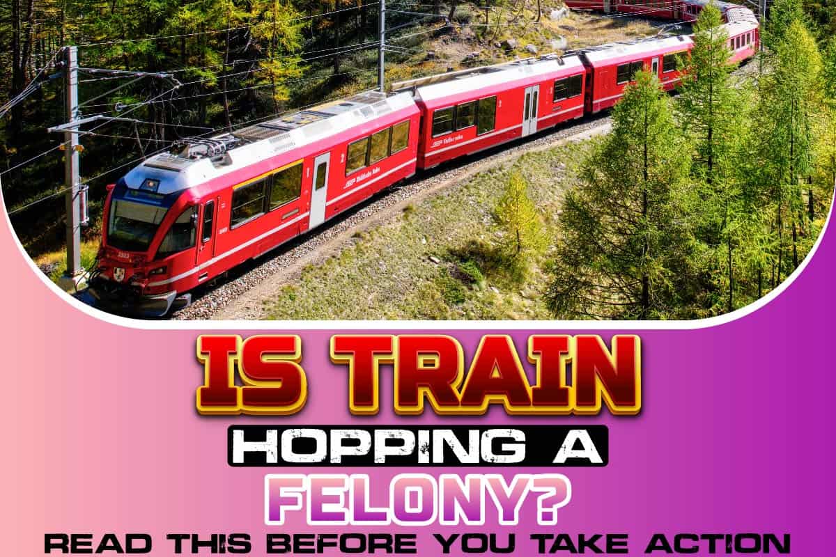 Is Train Hopping A Felony